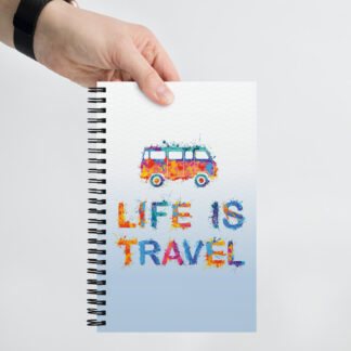 Life is Travel - Spiral notebook