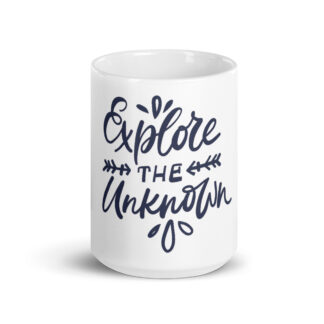 Explore the Unknown - Mug